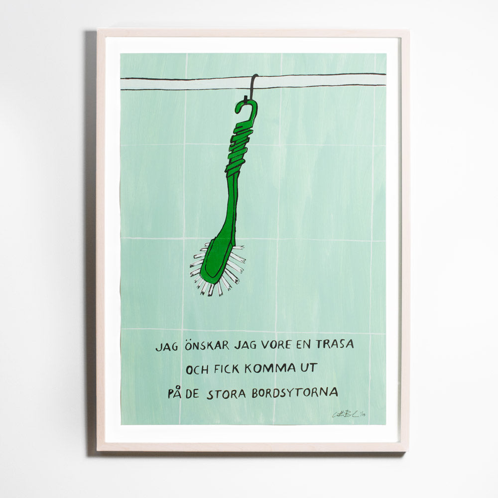 Jag önskar jag vore en trasa och fick komma ut på de stora bordsytorna